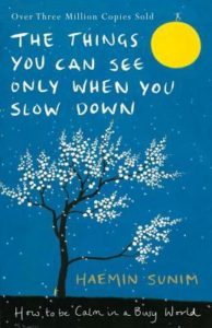 Korean book - Haemin Sunim - The Things You Can See Only When You Slow Down