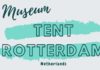 Museum TENT Rottedam in the Netherlands