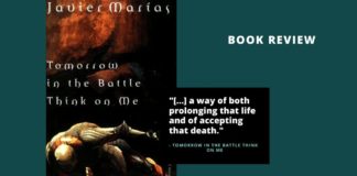 Tomorrow in the Battle Think on Me by Javier Marias book review