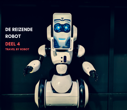 De reizende robot – deel 4: Reizen per robot