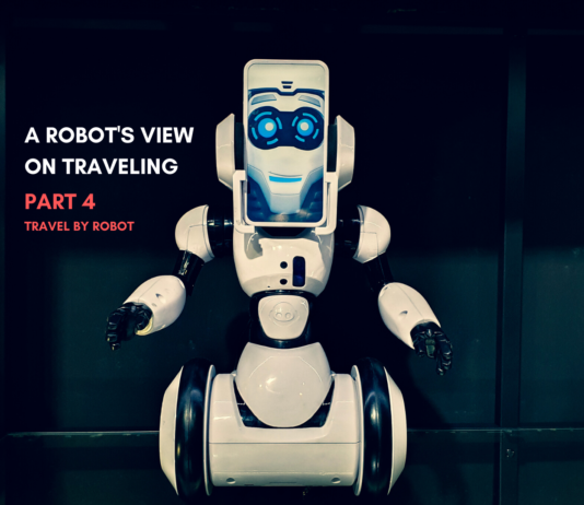 A robot's view on traveling - part 4