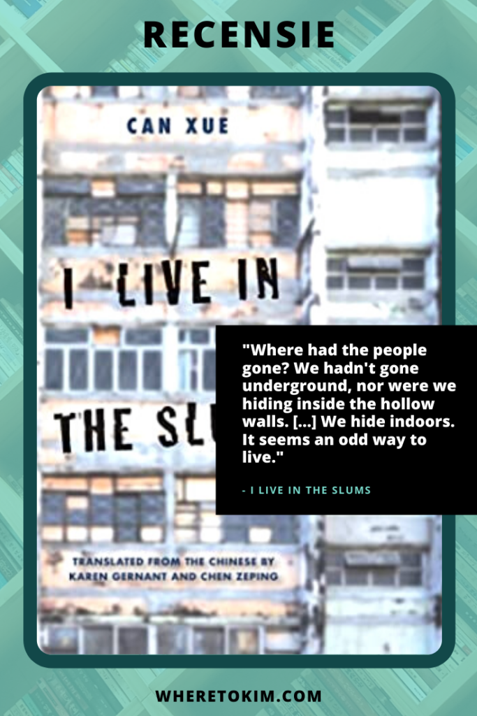Chinees Boek - Can Xue - I Live in the Slums