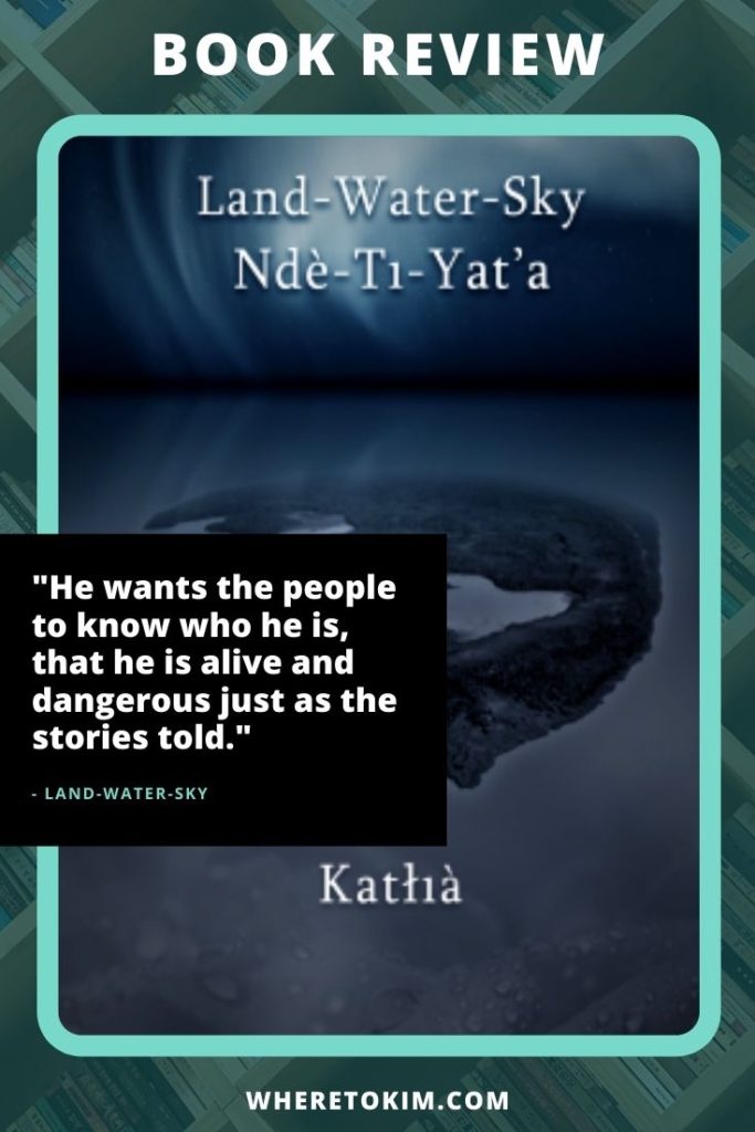 Review of Land-Water-Sky / Ndè-Tı-Yat’a by Katłıà