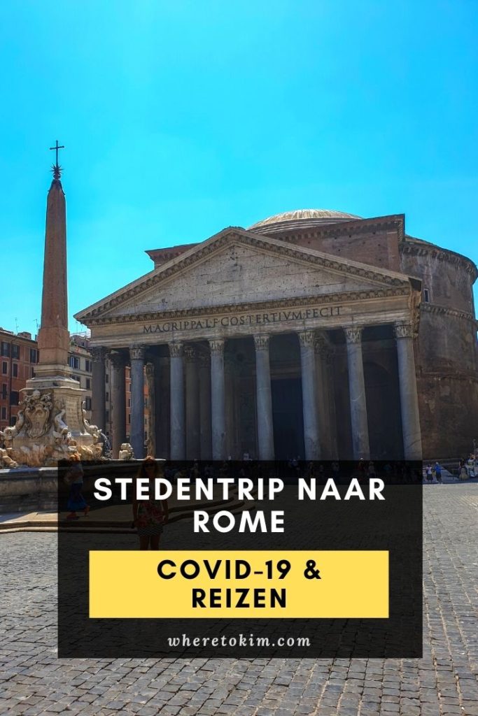 Covid-19 en reizen ervaring: een stedentrip naar Rome