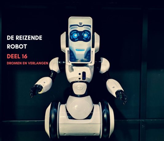 De reizende robot – deel 16: Dromen en verlangen