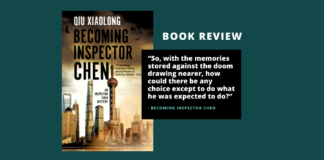 Review: Becoming Inspector Chen by Qiu Xiaolong