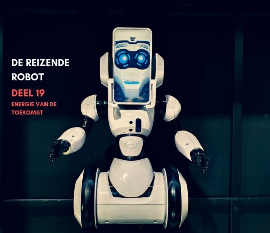 De reizende robot – deel 19: Energie van de toekomst