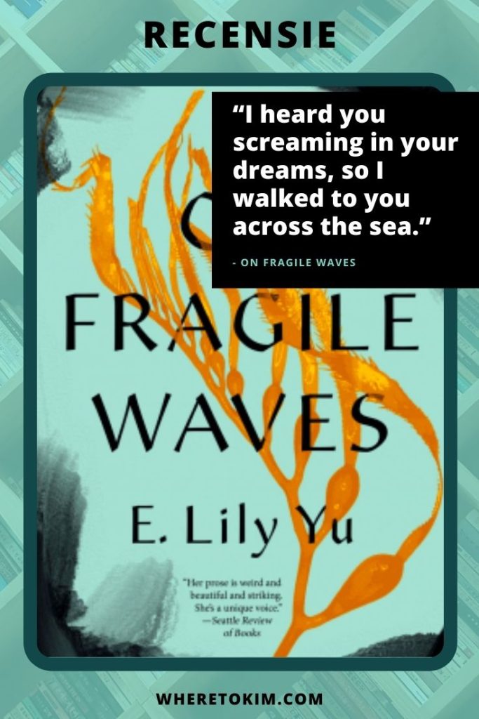 On Fragile Waves van E. Lily Yu