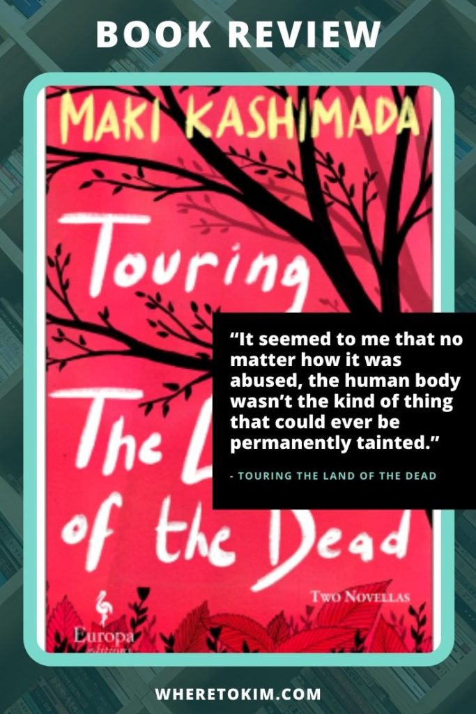 Review: Touring the Land of the Dead by Maki Kashimada