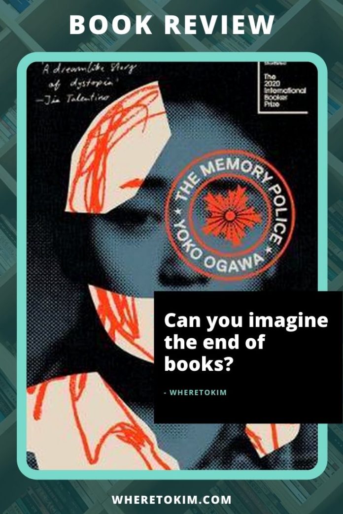 the memory police by yōko ogawa the memory police by yōko ogawa