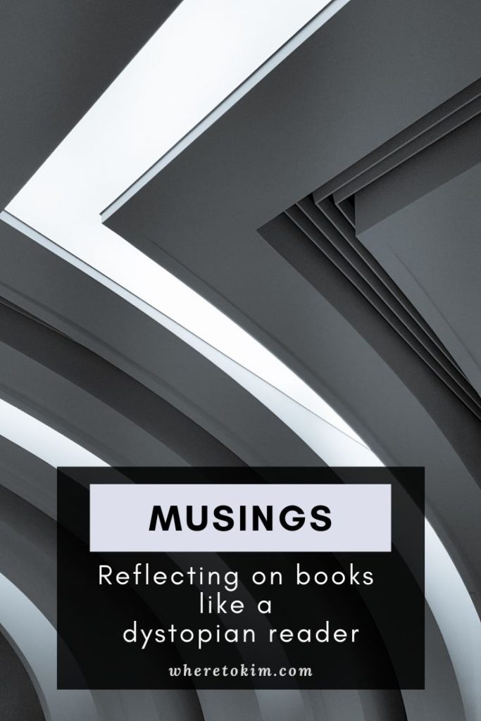 Reflecting on books like a dystopian reader