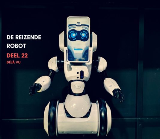 De reizende robot – deel 22: Déjà vu