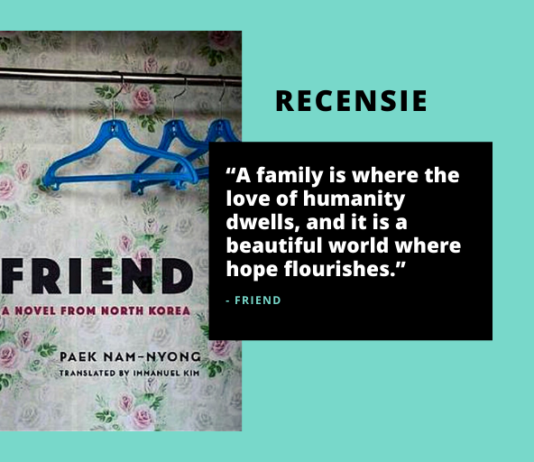 Recensie: Friend: A Novel from North Korea van Paek Nam-nyong