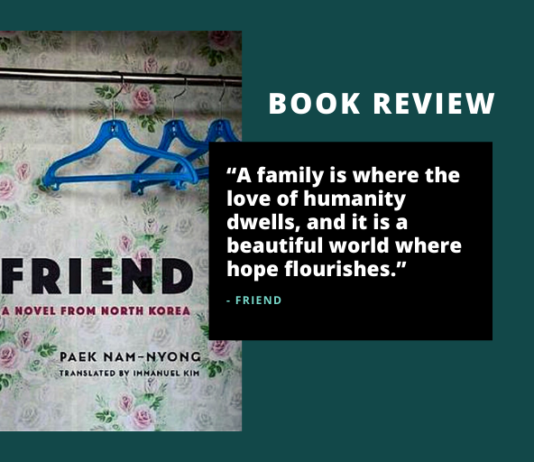 Review: Friend: A Novel from North Korea by Paek Nam-nyong