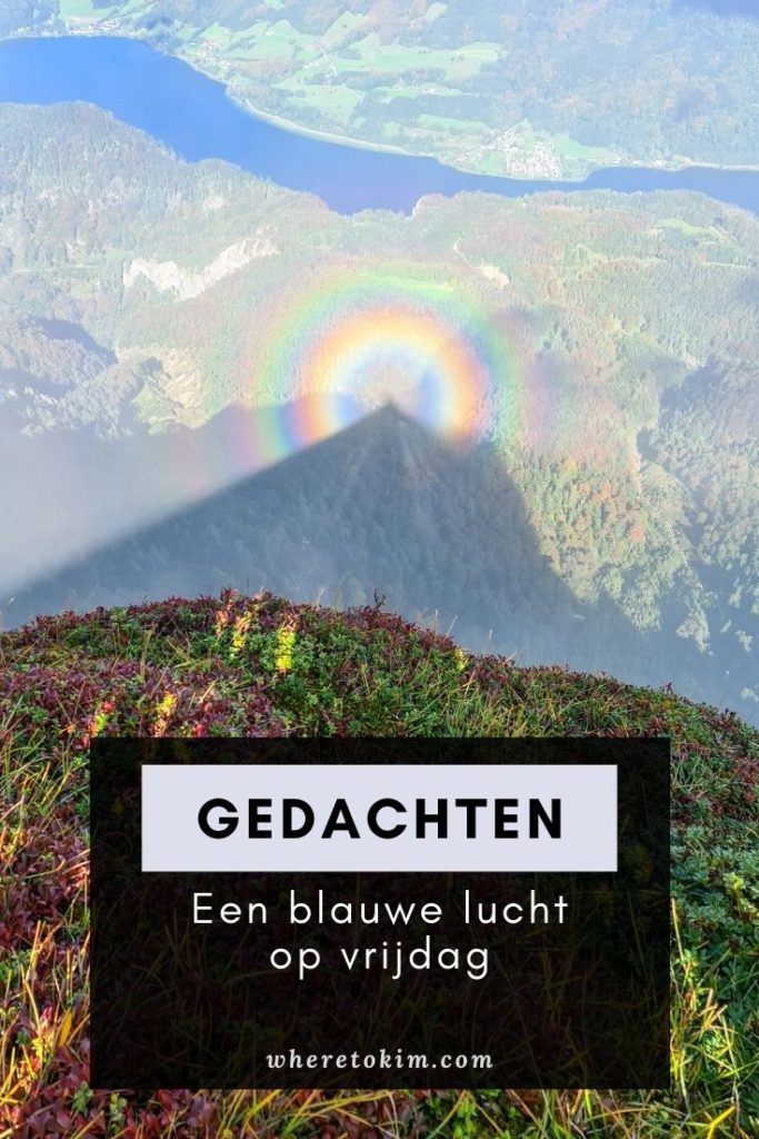 Gedachten: Een blauwe lucht op een vrijdag