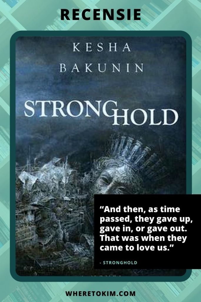 Recensie: Stronghold van Kesha Bakunin