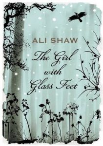 Mysterious Islands: Ali Shaw - The Girl with Glass Feet