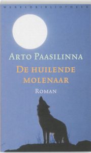 Finland boek - Arto Paasilinna - De huilende molenaar