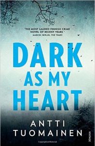 Finland book - Antti Tuomainen - Dark As My Heart