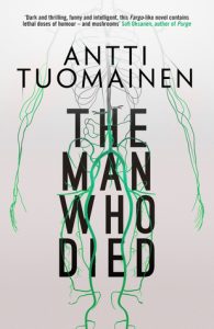 Finland book - Antti Tuomainen - The Man Who Died