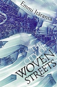 Finland book - Emmi Itäranta - The City of Woven Streets
