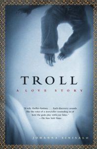Finland book - Johanna Sinisalo - Troll: A Love Story