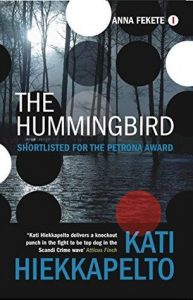 Finland book - Kati Hiekkapelto - The Hummingbird