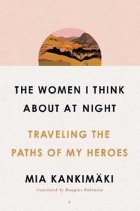 Finland book: Mia Kankimäki - The Women I Think About at Night