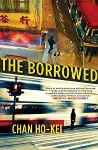 Hong Kong book - Chan Ho-Kei - The Borrowed
