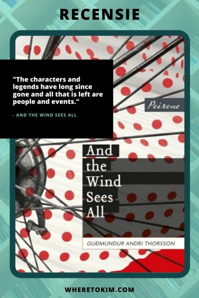 IJsland boek - Guðmundur Andri Thorsson - And the Wind Sees All