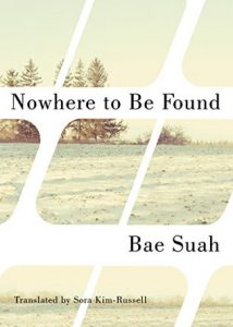 Korean Book Bae Suah - Nowhere to Be Found