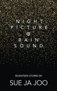 Korea book: Sue Ja Joo - Night Picture of Rain Sound