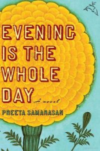 Malaysian book - Preeta Samarasan - Evening Is the Whole Day