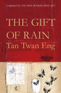 Malaysian book - Tan Twan Eng - The Gift of Rain