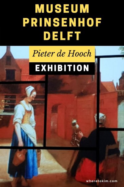 Museum Prinsenhof Delft - Pieter de Hooch exhibition