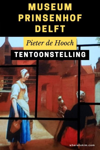 Pieter de Hooch tentoonstelling in Museum Prinsenhof Delft