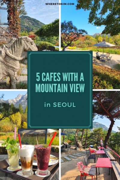 5 cafes with a mountain view in Seoul, South Korea