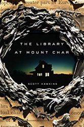 Library at Mount Char by Scott Hawkins